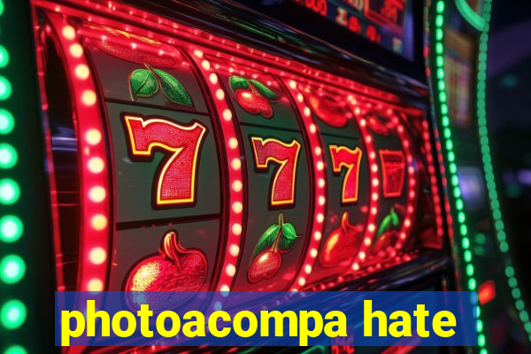 photoacompa hate